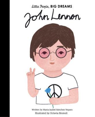Little People Big Dreams John Lennon.