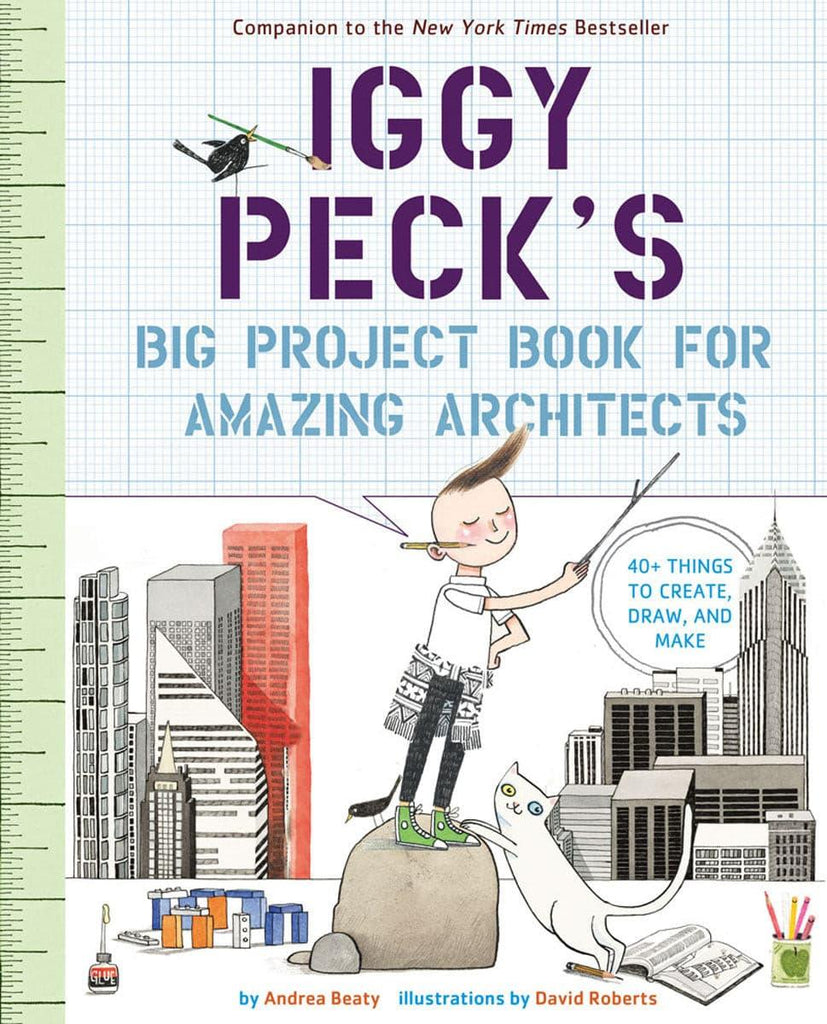 Iggy Peck's Big Project Book for Amazing Architects.